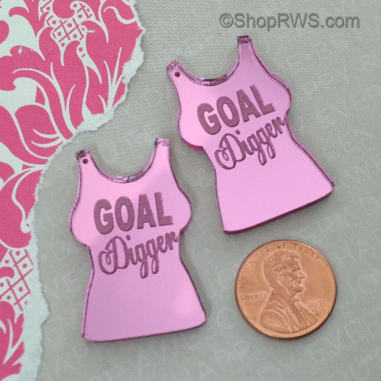 GOAL DIGGER - Pink Mirror T Shirt Charms - Laser Cut Acrylic