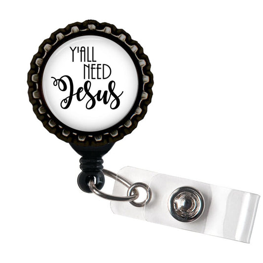 Y'all Need Jesus Black Resin Retractable Badge Reel ID Holder