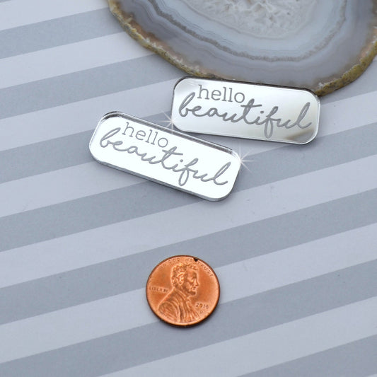 HELLO BEAUTIFUL Silver Mirror Laser Cut Acrylic Cabs Set of 2 Flatback Cabochons