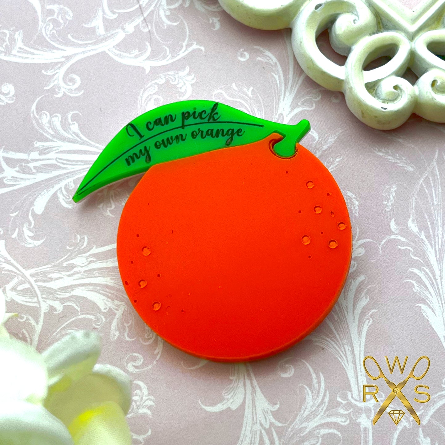 I Can Pick My Own Orange Laser Cut Acrylic Brooch