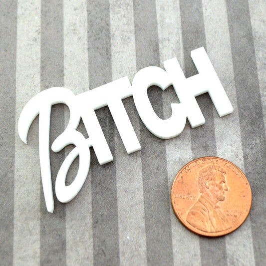 B*TCH WORD CABS in Glossy Bright White Laser Cut Acrylic