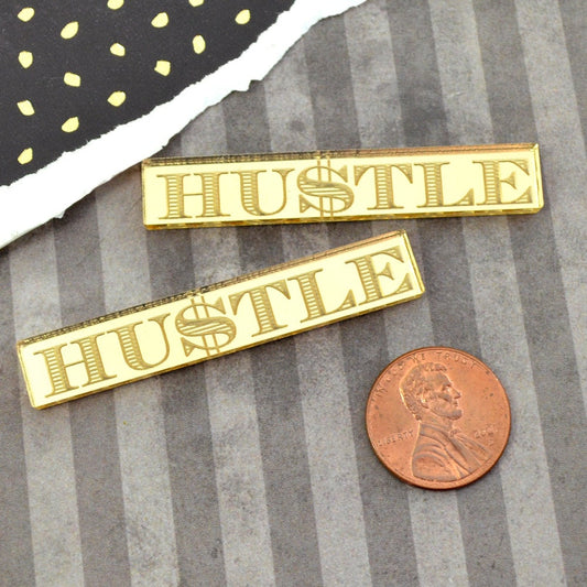 HUSTLE 2 Gold Mirror Cabochons Laser Cut Acrylic Cab