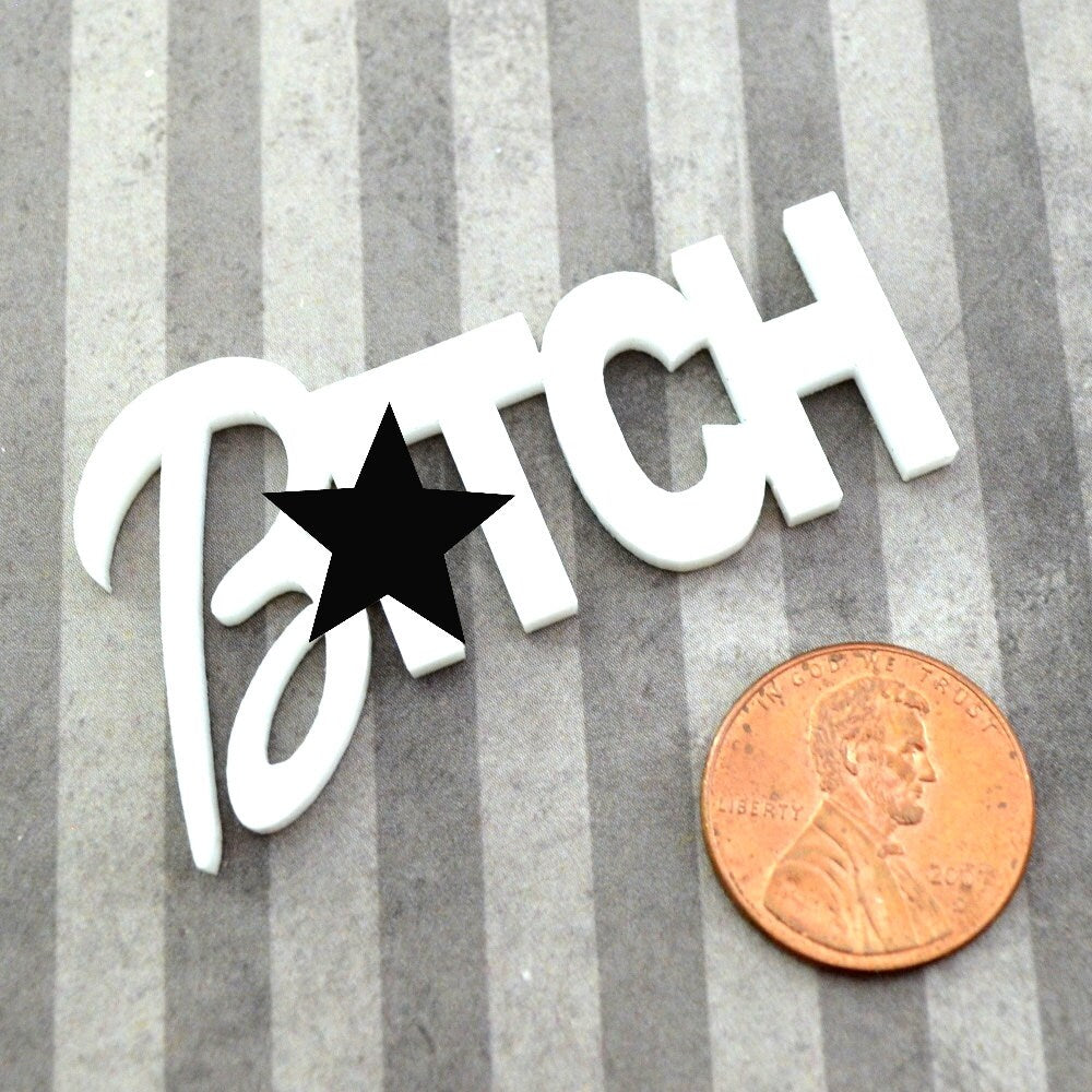 B*TCH WORD CABS in Glossy Bright White Laser Cut Acrylic