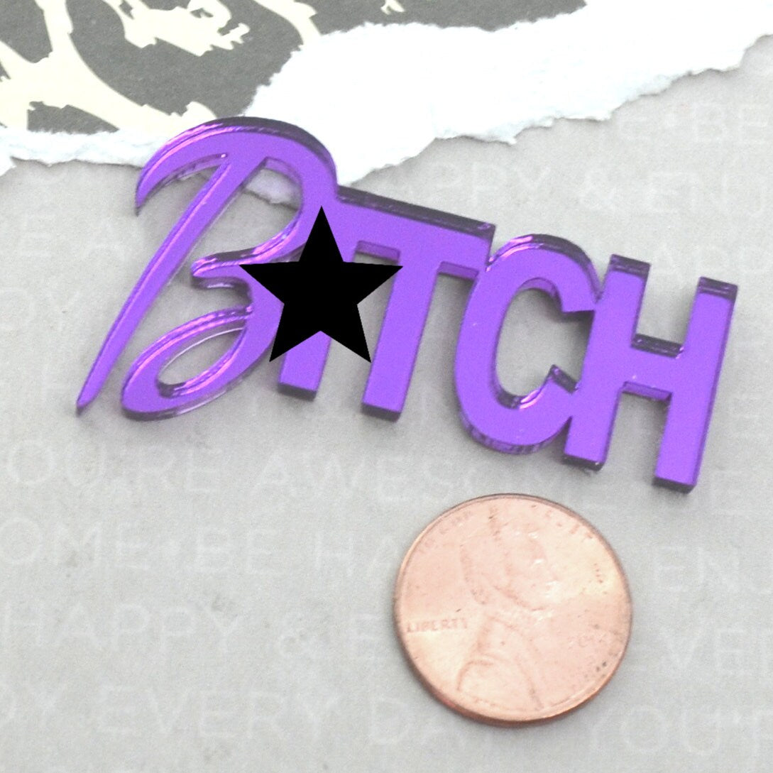 B*TCH WORD CAB- Purple Mirror - Laser Cut Acrylic