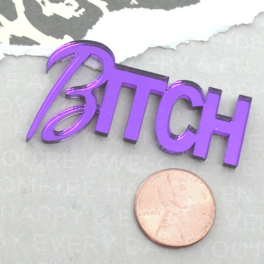 B*TCH WORD CAB- Purple Mirror - Laser Cut Acrylic