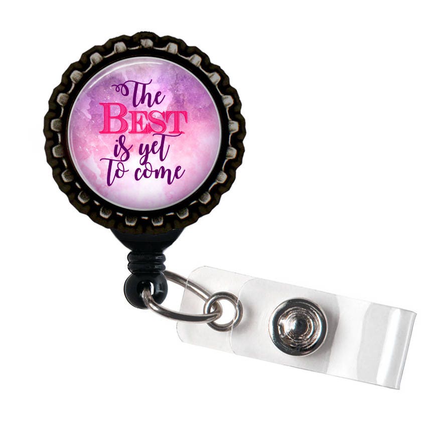 The Best is Yet to Come Pink, Blue, and Black Retractable Badge Reel ID Holder