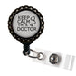 Keep Calm I'm A Doctor Black Resin Retractable Badge Reel ID Holder