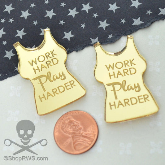 Work Hard Play Harder 2 Gold Mirrored Acrylic Shirt Flat Back Cabochons